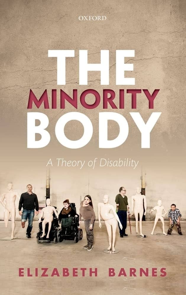 The Minority Body: A Theory of Disability