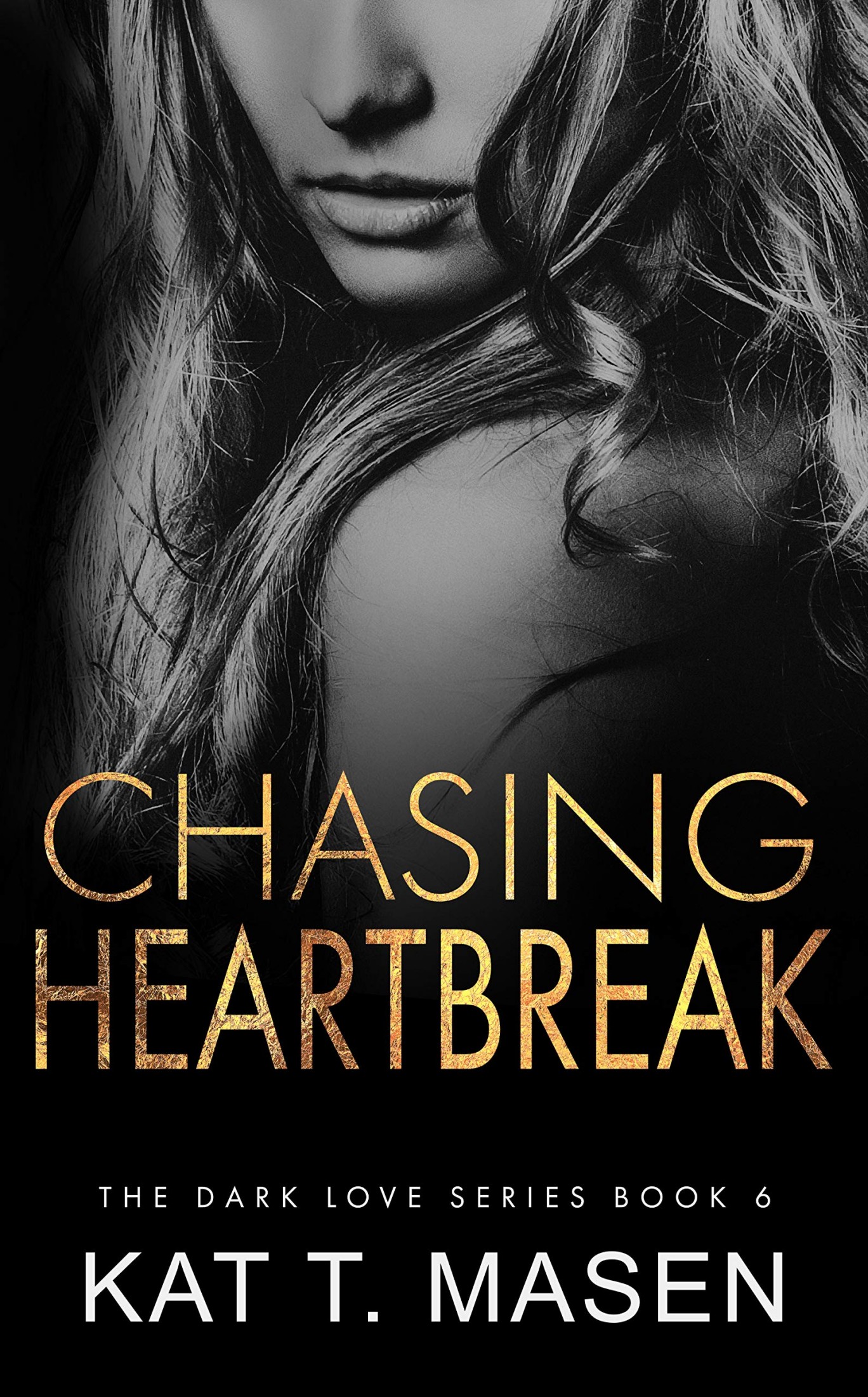 Chasing Heartbreak