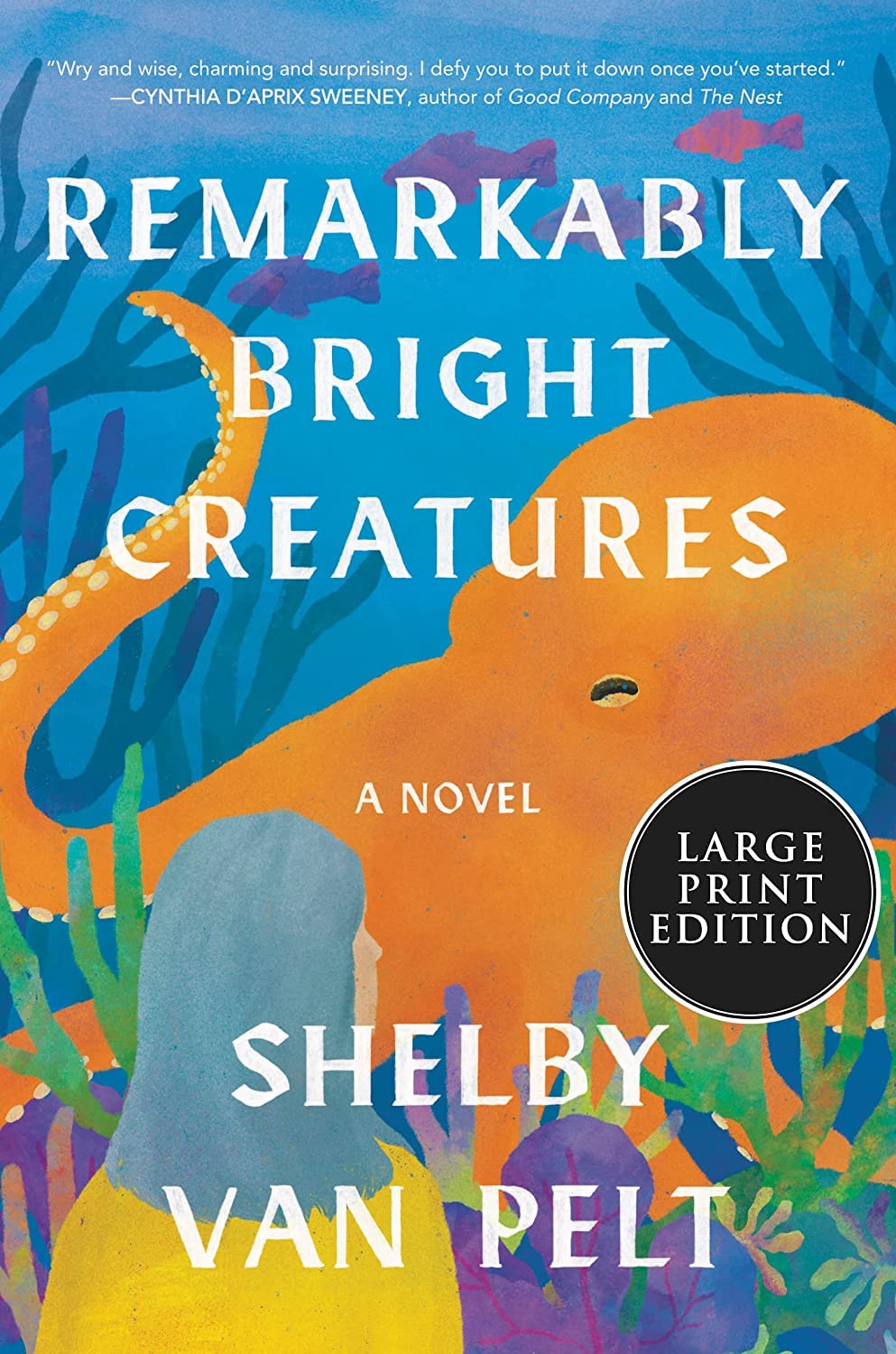 Remarkably Bright Creatures:: A Novel