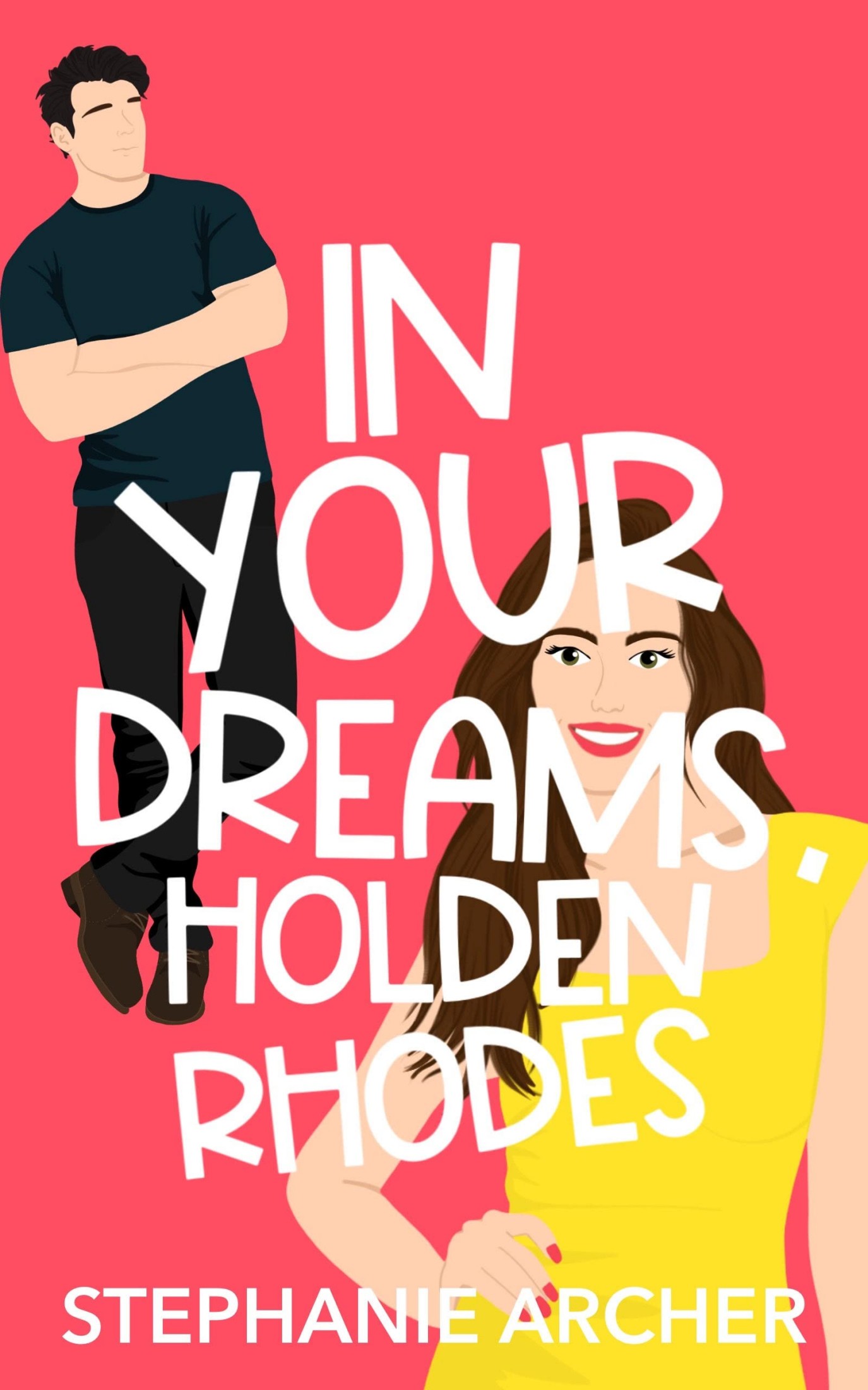 In Your Dreams, Holden Rhodes