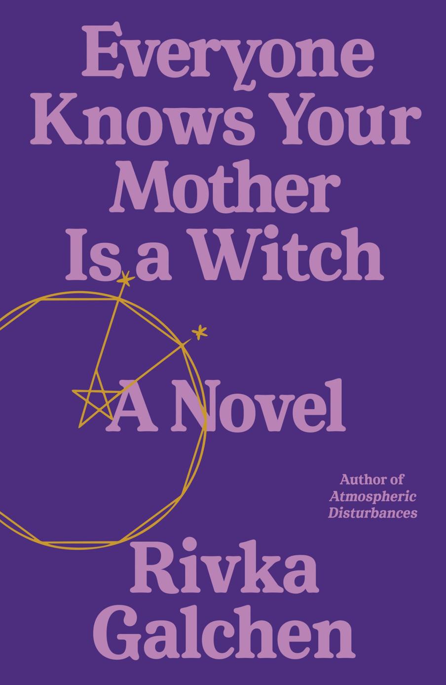 Everyone Knows Your Mother Is a Witch