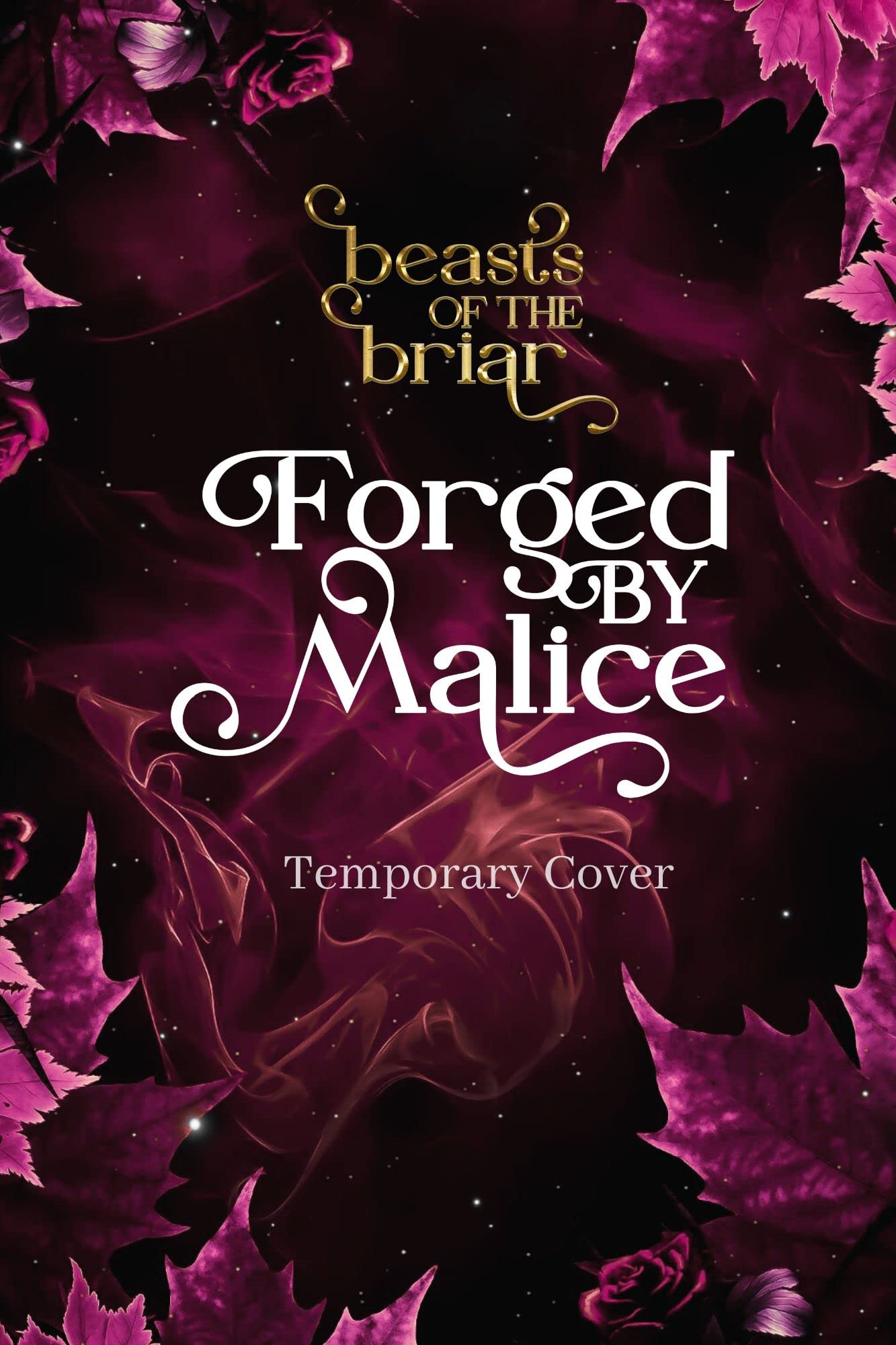 Forged by Malice