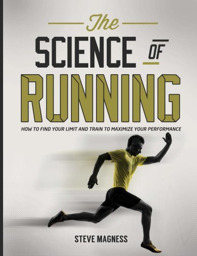 The Science of Running: How to Find Your Limit and Train to Maximize Your Performance