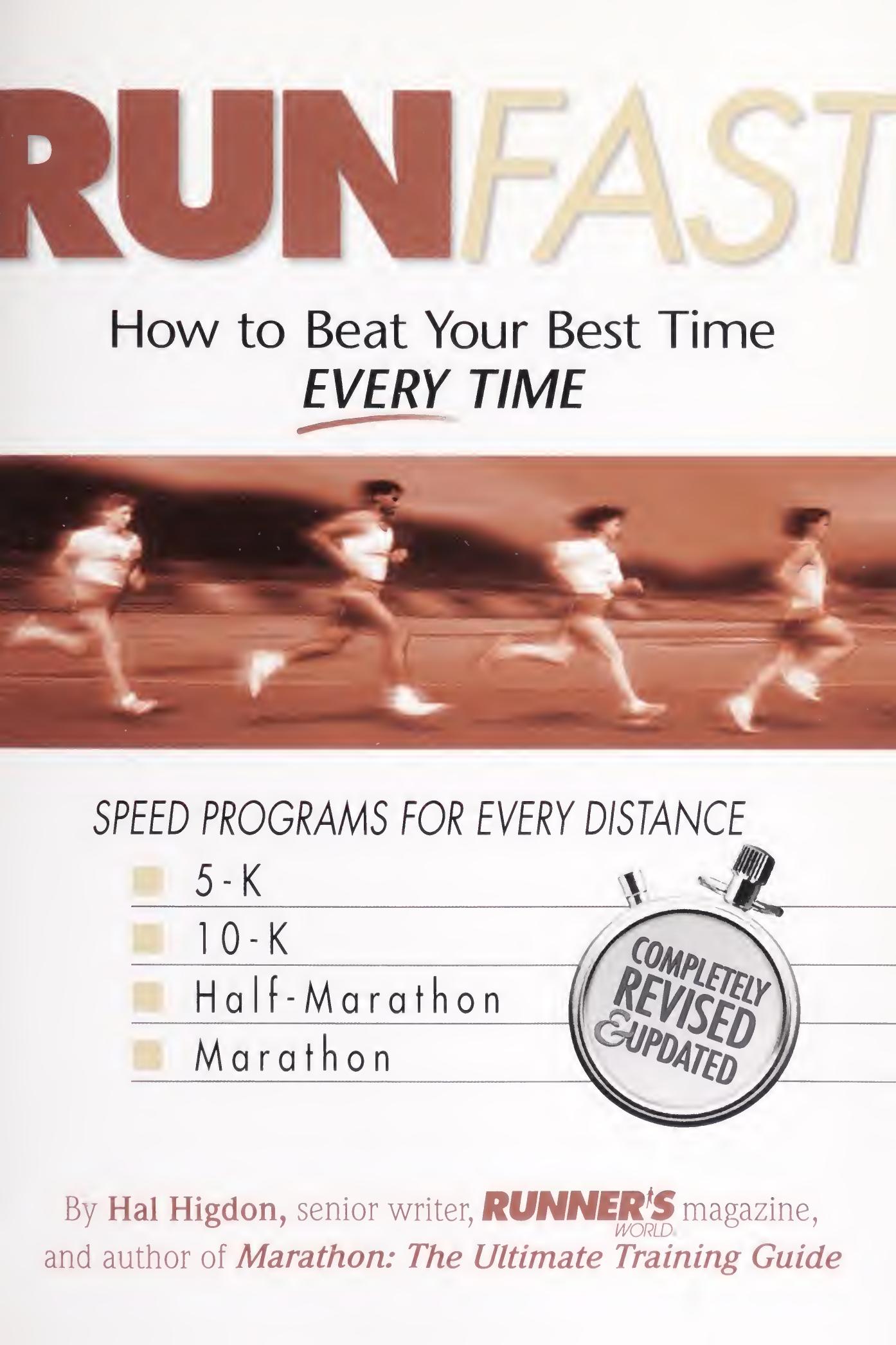 Run Fast: How to Beat Your Best Time Every Time