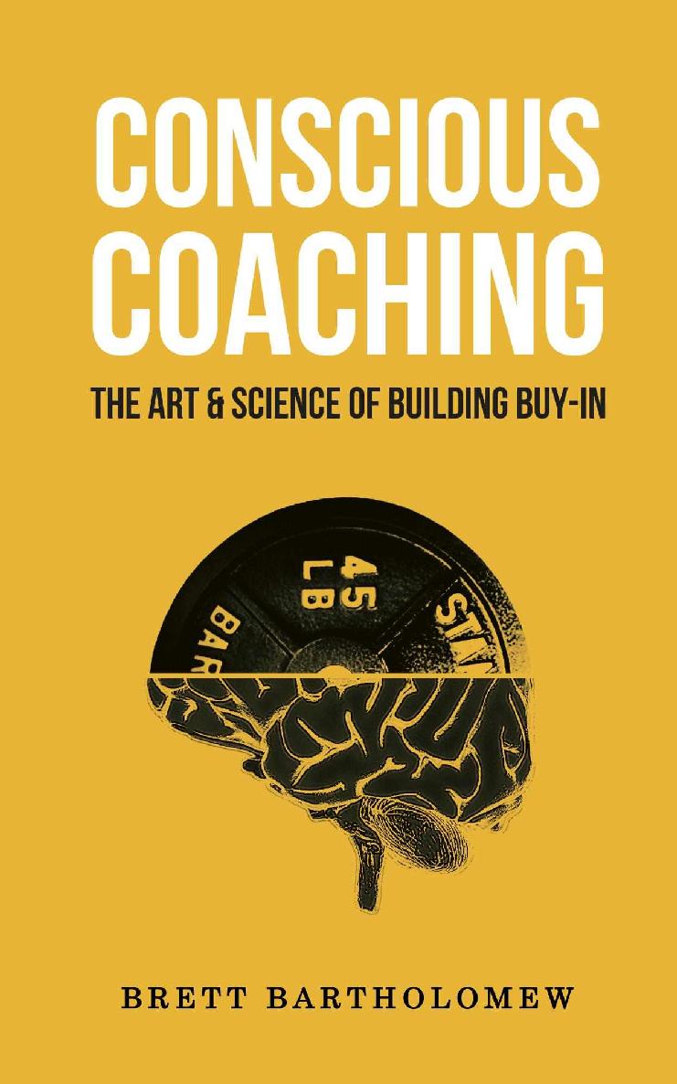 Conscious Coaching: The Art and Science of Building Buy-In