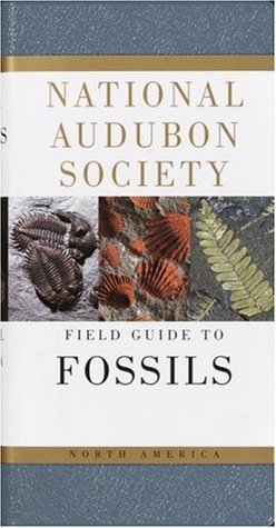 National Audubon Society Field Guide to North American Fossils