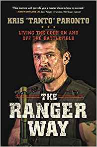 The Ranger Way: Living the Code on and Off the Battlefield