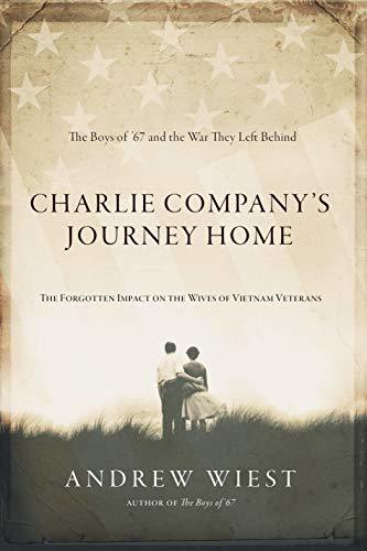 Charlie Company's Journey Home: The Forgotten Impact on the Wives of Vietnam Veterans