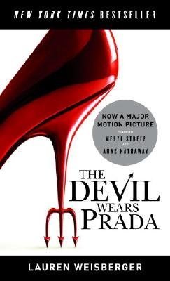 [The Devil Wears Prada] (By: Lauren Weisberger) [published: April, 2007]