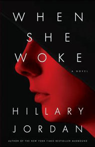 When She Woke: A Novel