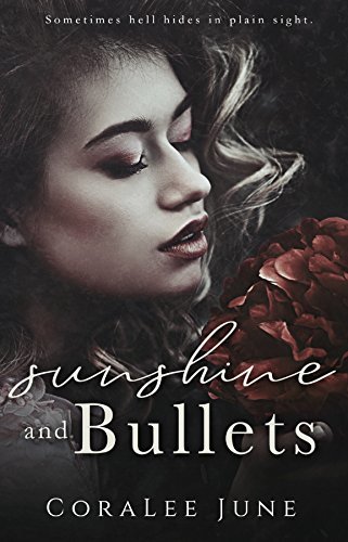 Sunshine and Bullets