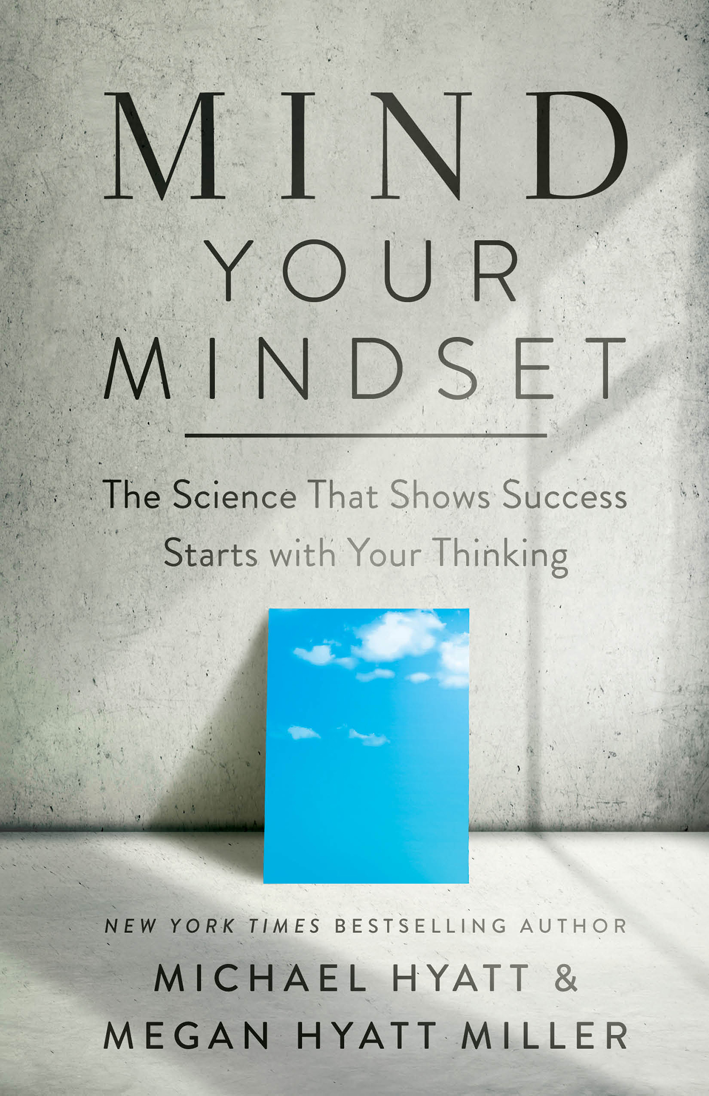 Mind Your Mindset: The Science That Shows Success Starts with Your Thinking