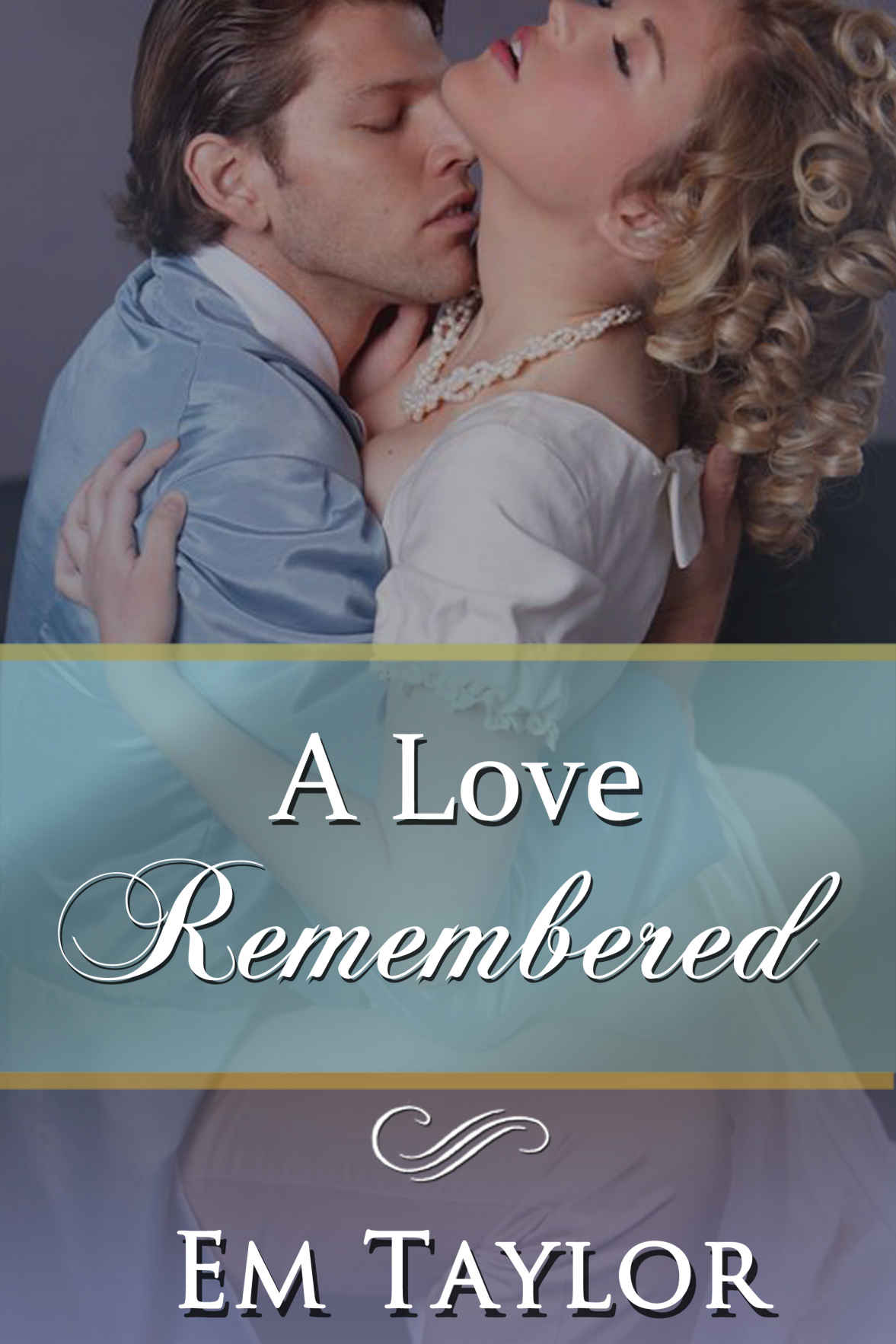 A Love Remembered