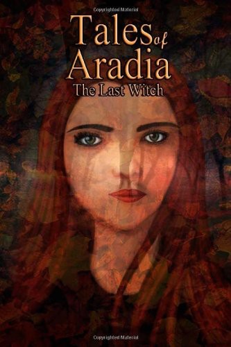 Tales of Aradia: The Last Witch