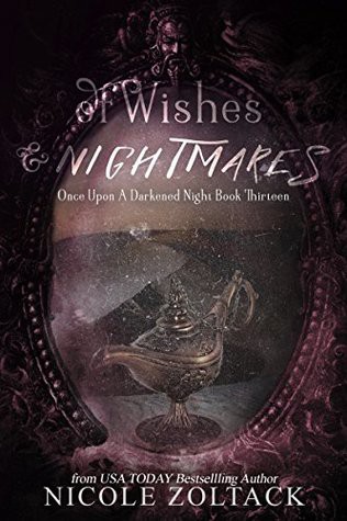 Of Wishes and Nightmares