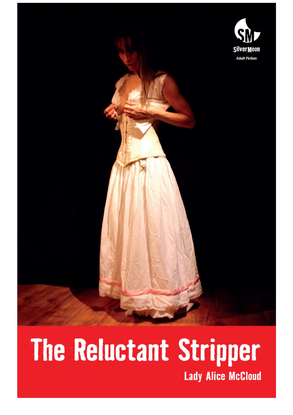 The Reluctant Stripper