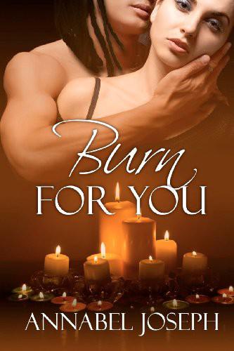 Burn for You