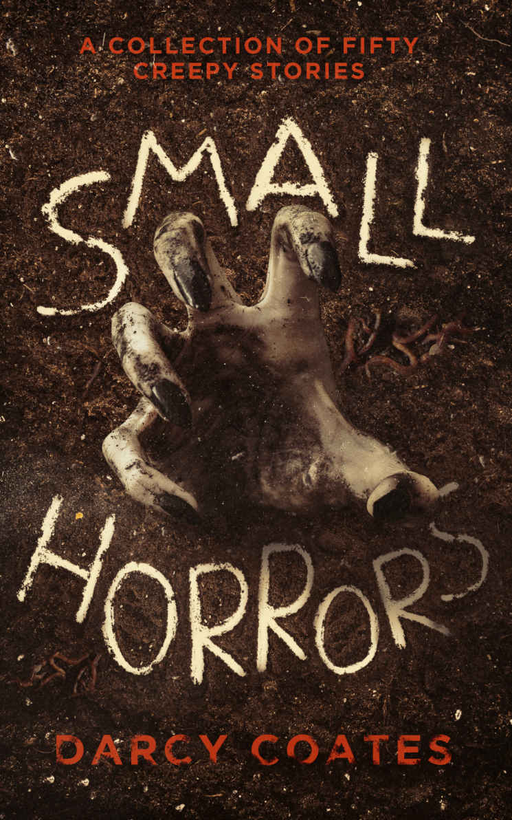 Small Horrors: A Collection of Fifty Creepy Stories