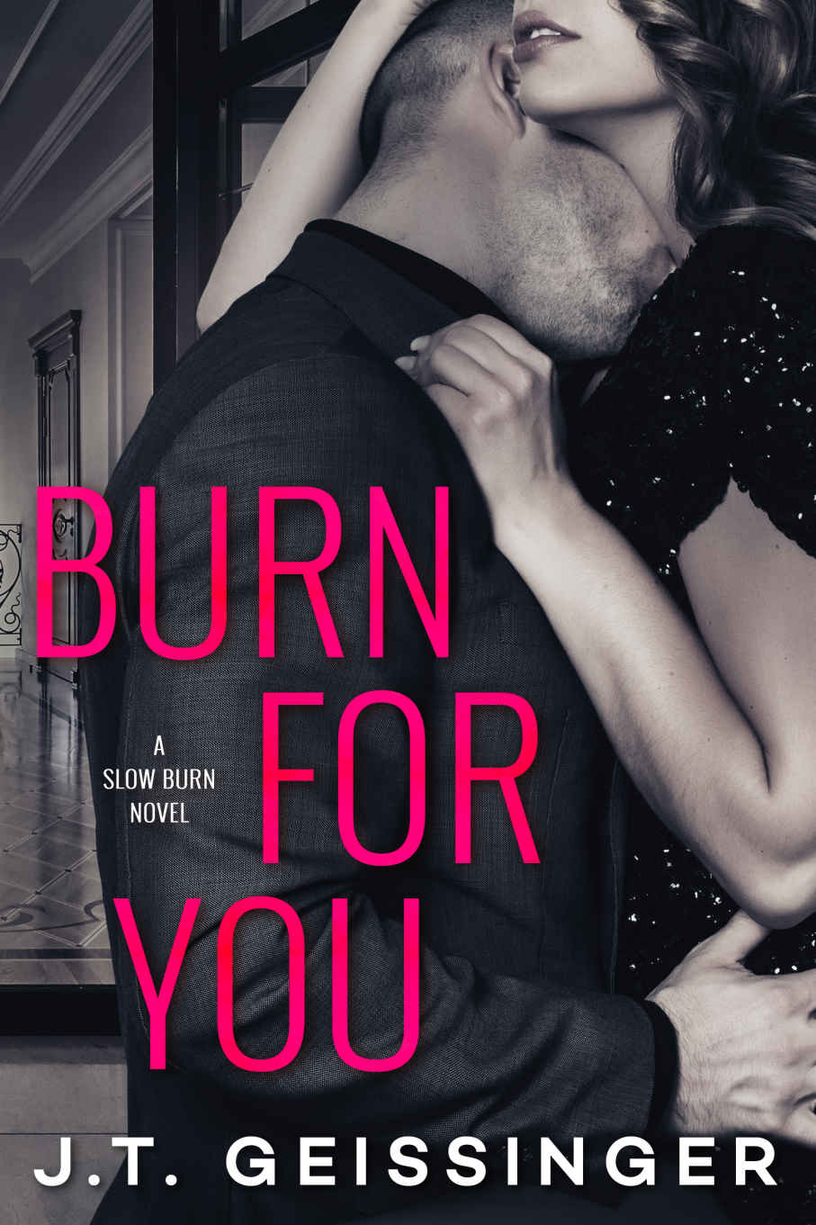 Slow Burn 01: Burn for You