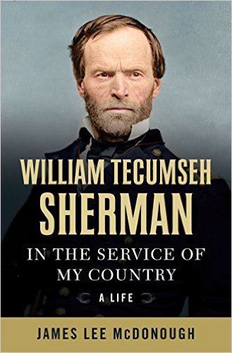 William Tecumseh Sherman: In the Service of My Country: A Life