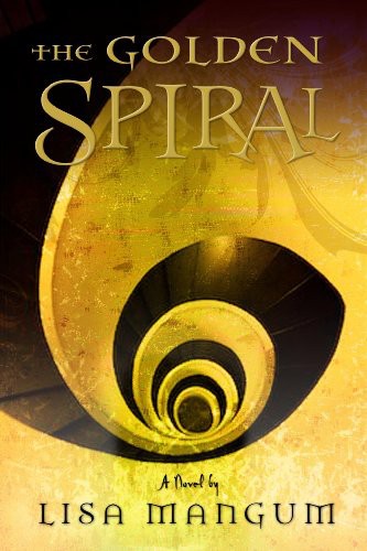 The Golden Spiral, book 2 of the Hourglass Door Trilogy