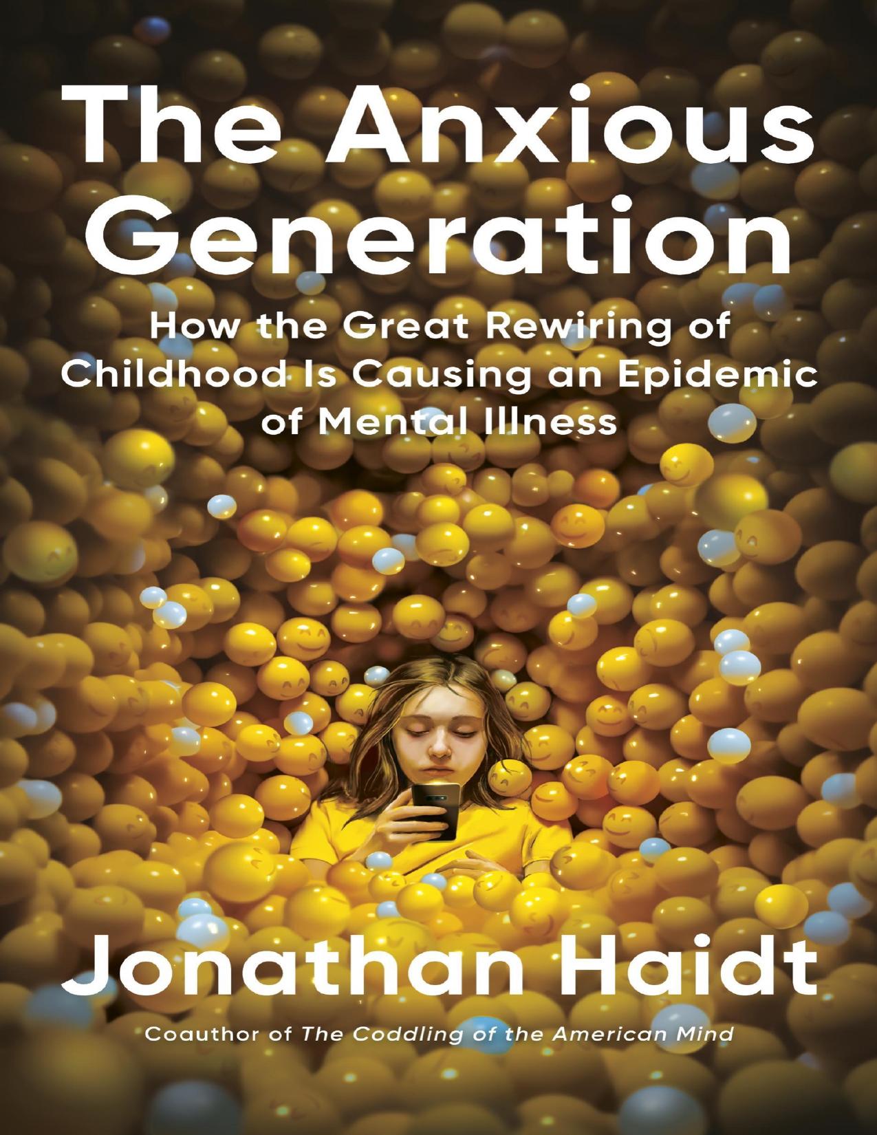 The Anxious Generation: How the Great Rewiring of Childhood Is Causing an Epidemic of Mental Illness