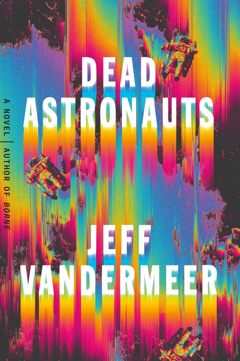 Dead Astronauts: A Novel