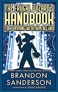 The Frugal Wizard’s Handbook for Surviving Medieval England