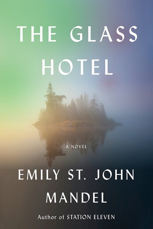 The Glass Hotel: A Novel