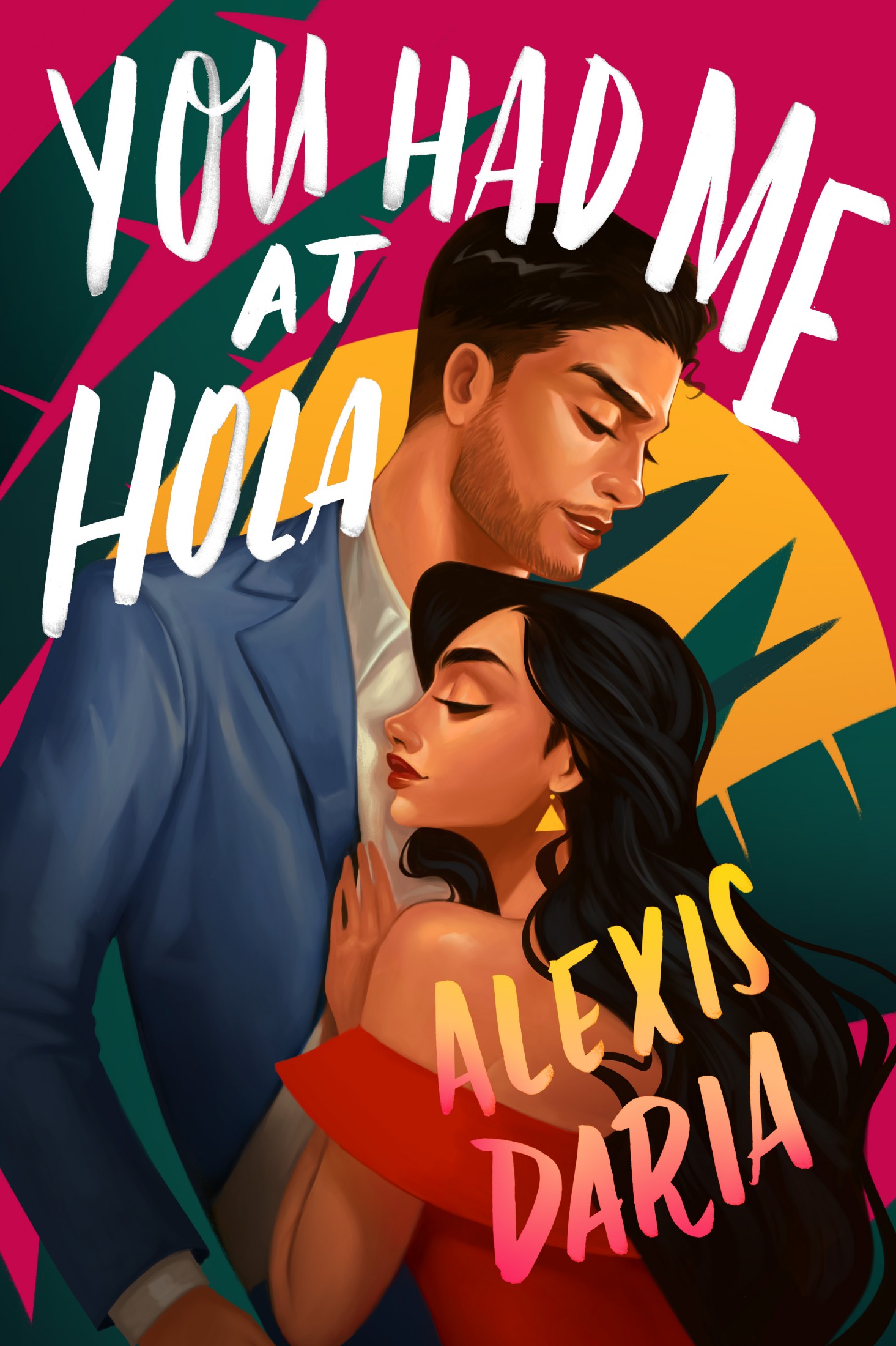 You Had Me at Hola