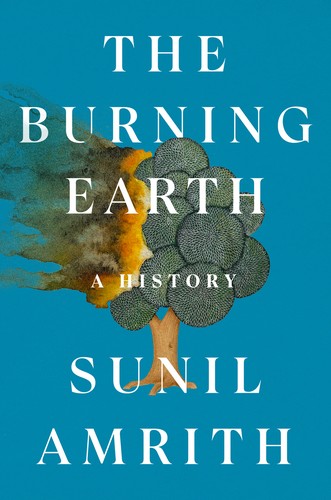 The Burning Earth: An Environmental History of the Last 500 Years