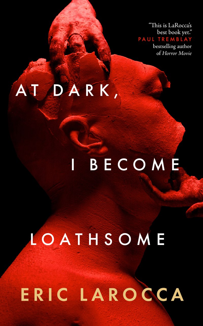 At Dark, I Become Loathsome