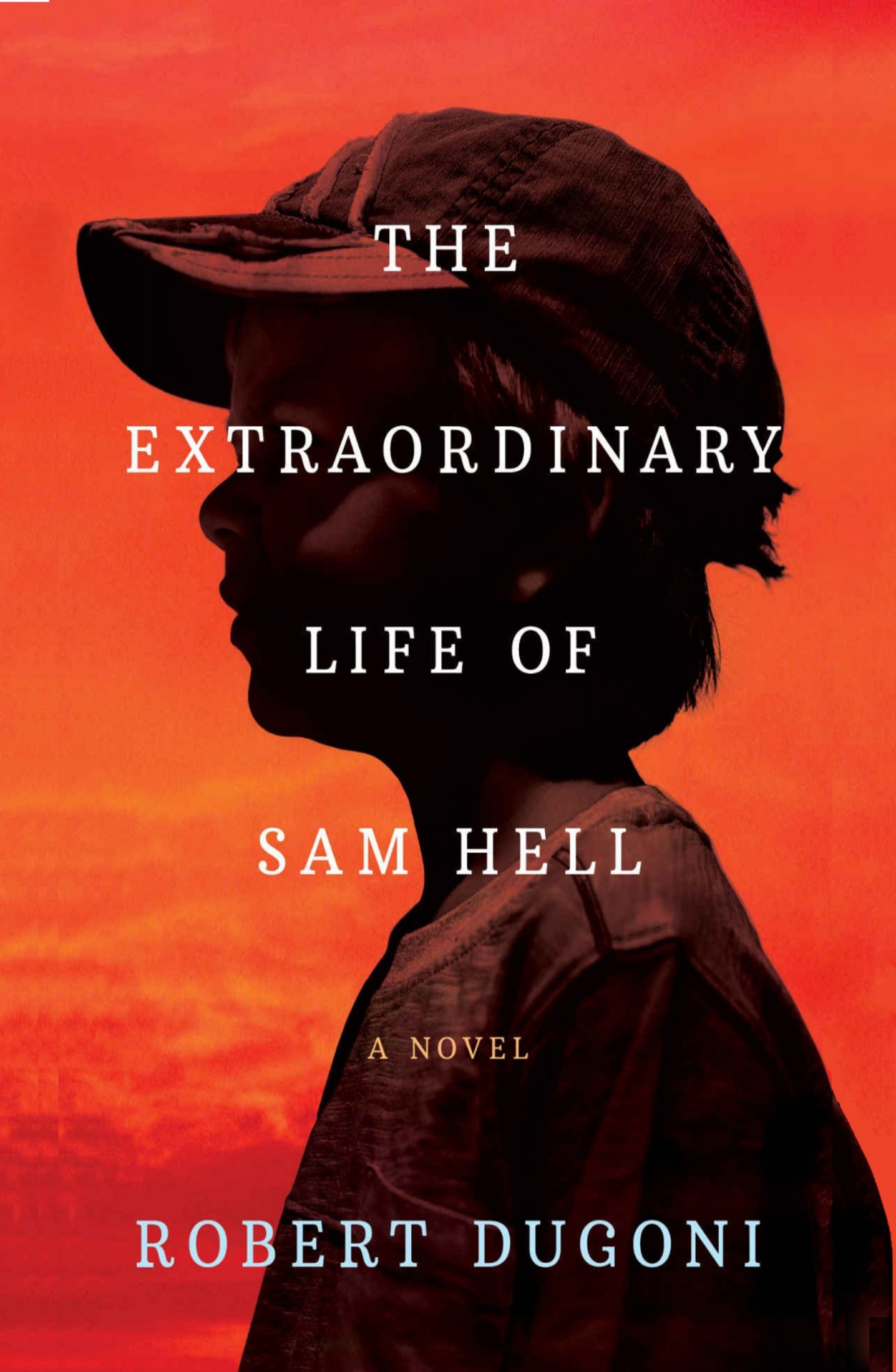 The Extraordinary Life of Sam Hell