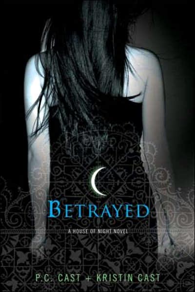 Betrayed: A House of Night