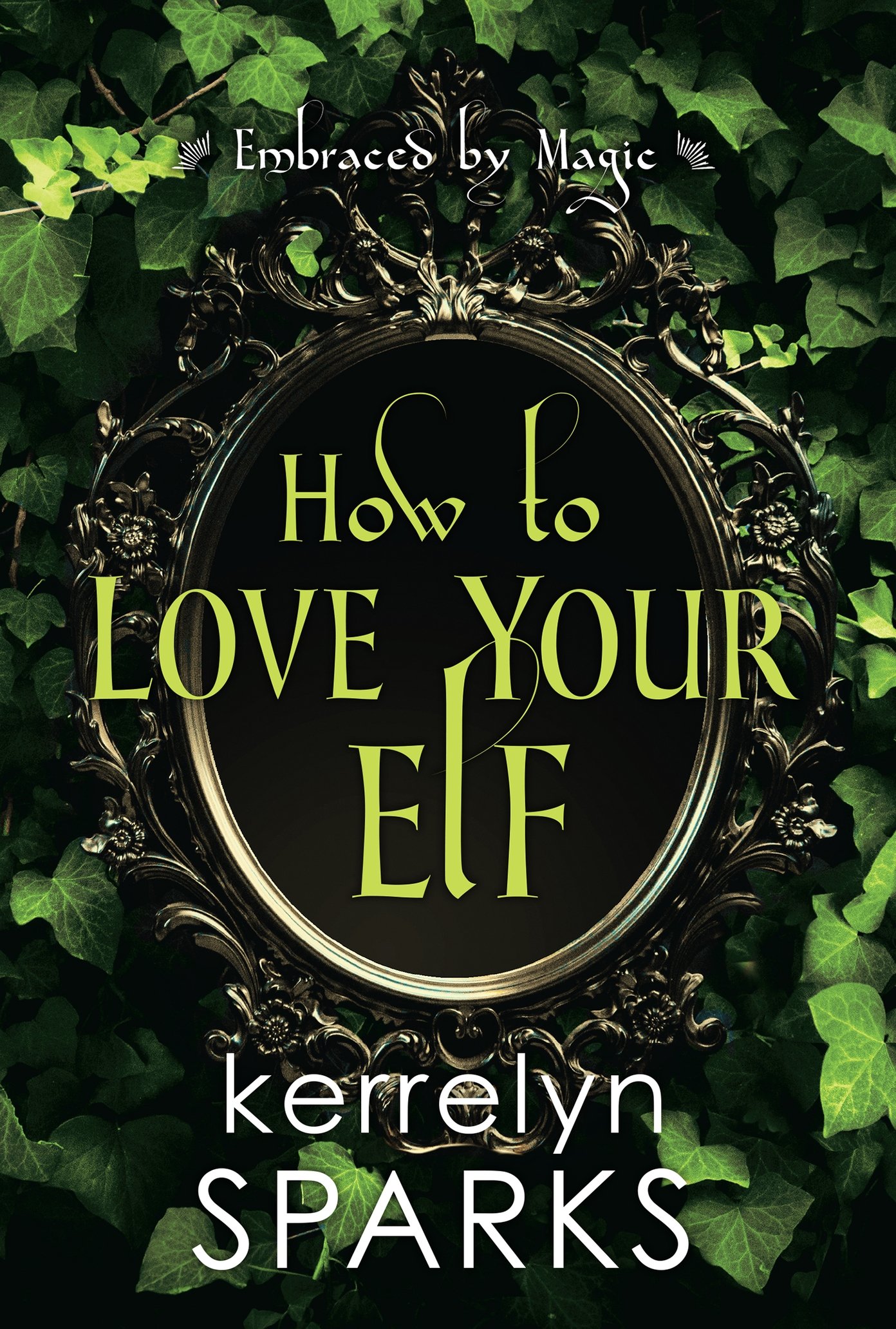 How to Love Your Elf