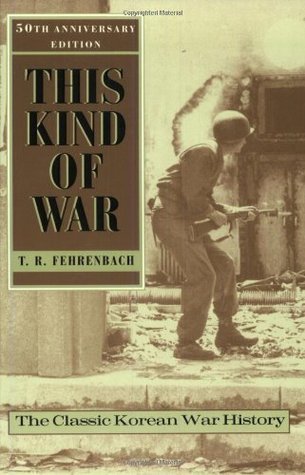 This Kind of War: The Classic Korean War History