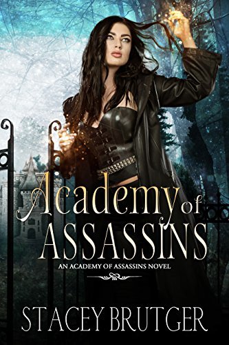 Academy of Assassins (An Academy of Assassins Novel Book 1)