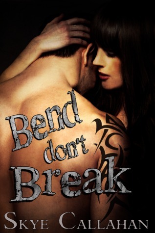 Bend, Don't Break