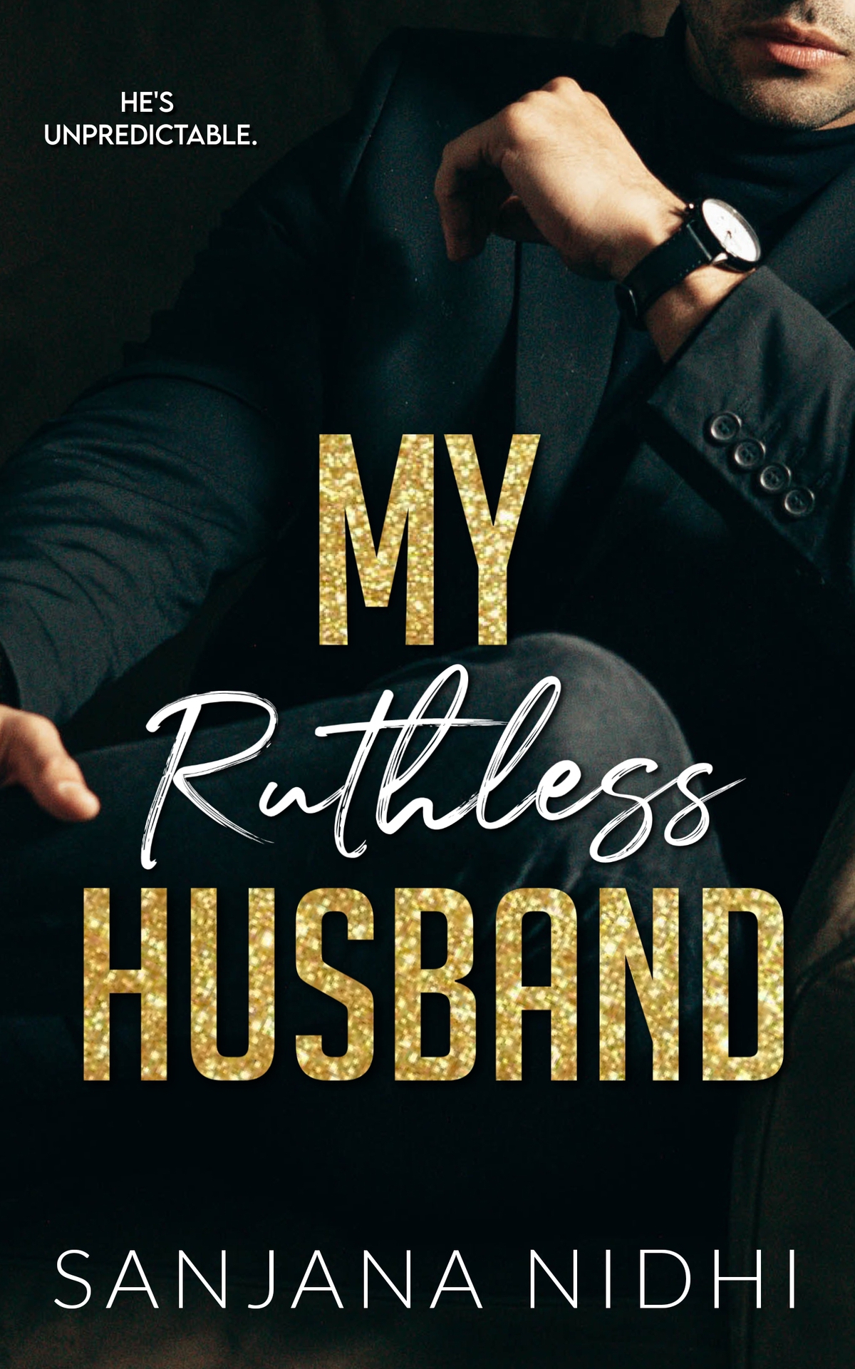 My Ruthless Husband: An Age Gap Marriage in Crisis Billionaire Romance