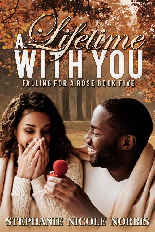 A Lifetime With You (Falling For A Rose Book 5)