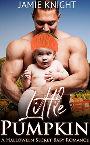 Little Pumpkin: A Halloween Secret Baby Romance