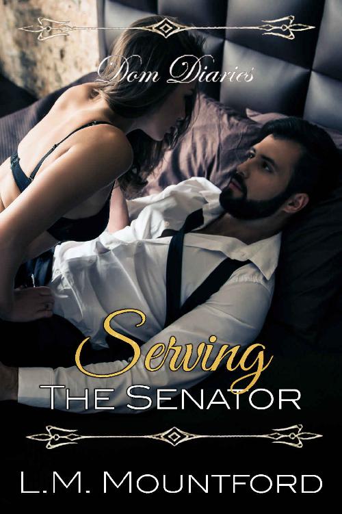 Dom Diaries: Serving The Senator