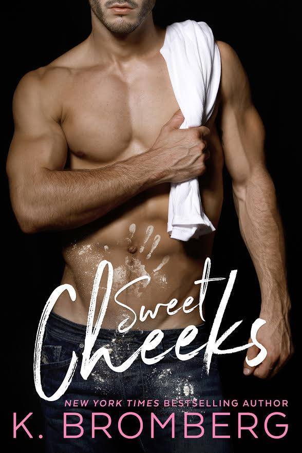 Sweet Cheeks: A hollywood A-lister, second chance with a good grovel, brother's best friend romance