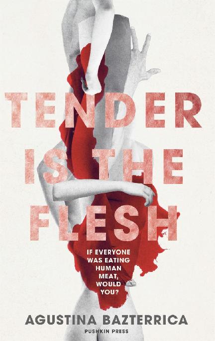 Tender Is the Flesh